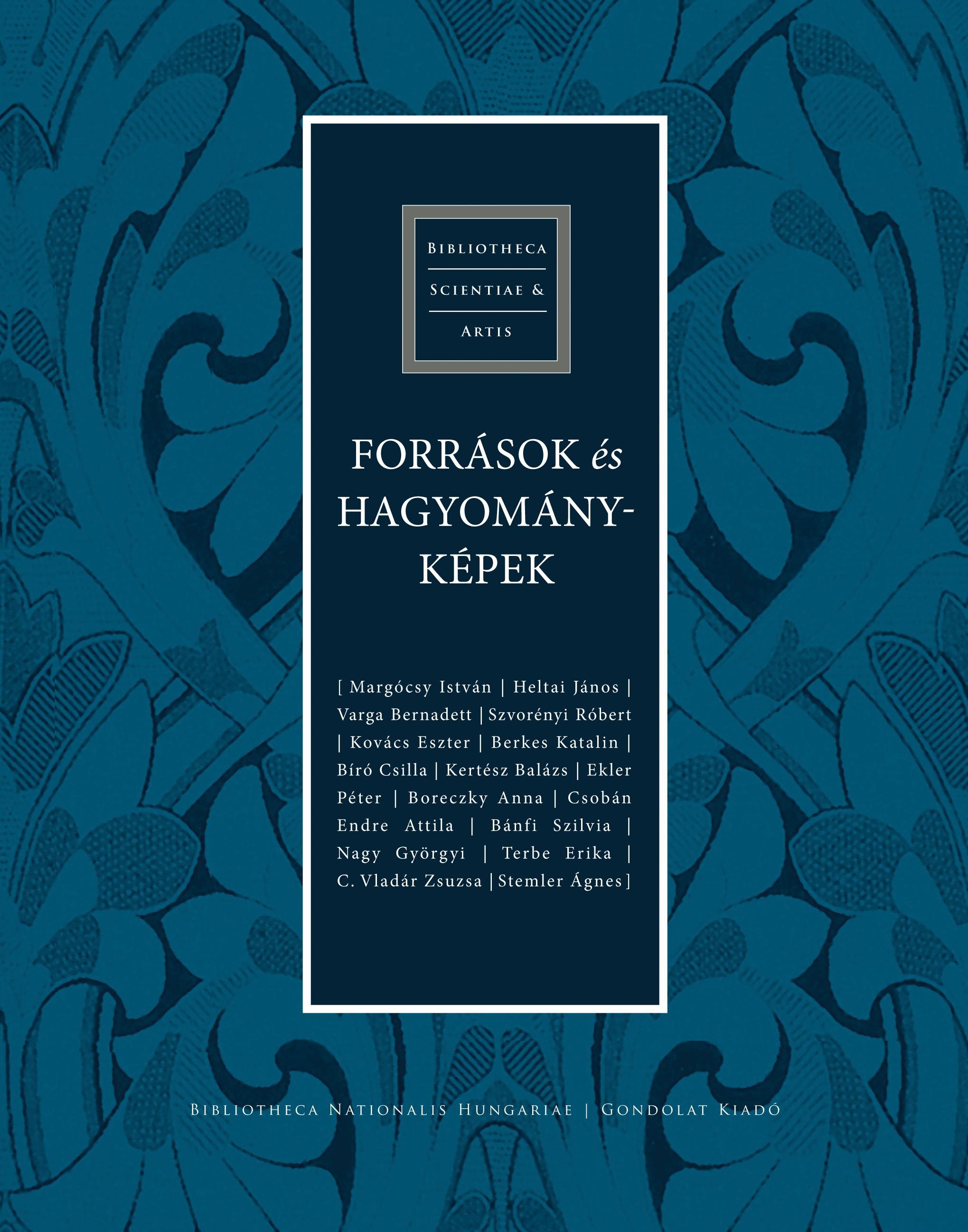 FORRÁSOK ÉS HAGYOMÁNYKÉPEK (2014)