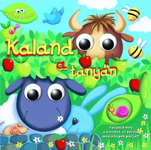 KALAND A TANYÁN - NÉZZ ÉS LÁSS! (2014)