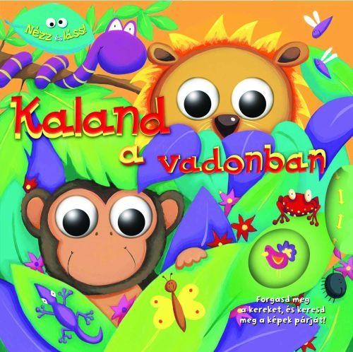 KALAND A VADONBAN - NÉZZ ÉS LÁSS! (2014)