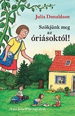 SZÖKJÜNK MEG AZ ÓRIÁSOKTÓL! (2014)