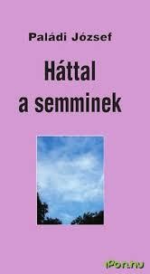 HÁTTAL A SEMMINEK (2013)
