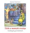 TIÉTEK A MENNYEK ORSZÁGA - IMÁDSÁGOK GYERMEKEKNEK -