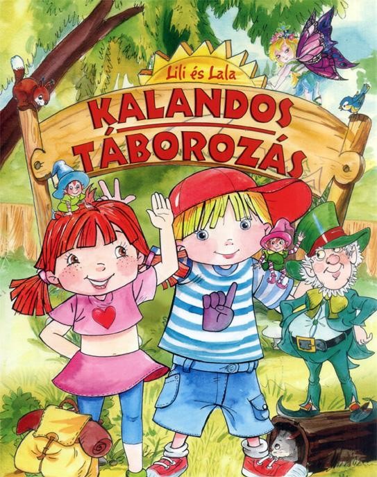 KALANDOS TÁBOROZÁS - LILI ÉS LALA (KÖNYV) (2014)