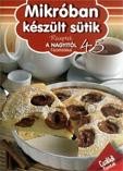 MIKRÓBAN KÉSZÜLT SÜTIK - RECEPTEK A NAGYITÓL 45. (2014)
