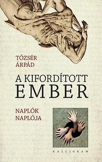 A KIFORDÍTOTT EMBER - NAPLÓK NAPLÓJA (2013)