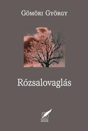RÓZSALOVAGLÁS (2014)