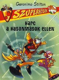 HARC A HASONMÁSOK ELLEN - SZUPERHŐSÖK 4. (2014)