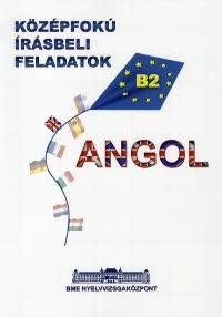 ANGOL - KÖZÉPFOKÚ ÍRÁSBELI FELADATOK B2 (2014)