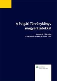 A POLGÁRI TÖRVÉNYKÖNYV MAGYARÁZATOKKAL (2013)
