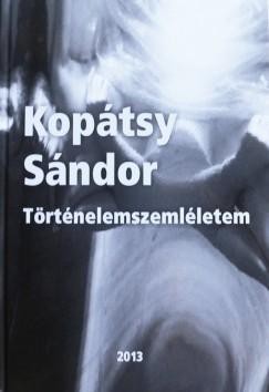 TÖRTÉNELEMSZEMLÉLETEM (2013)