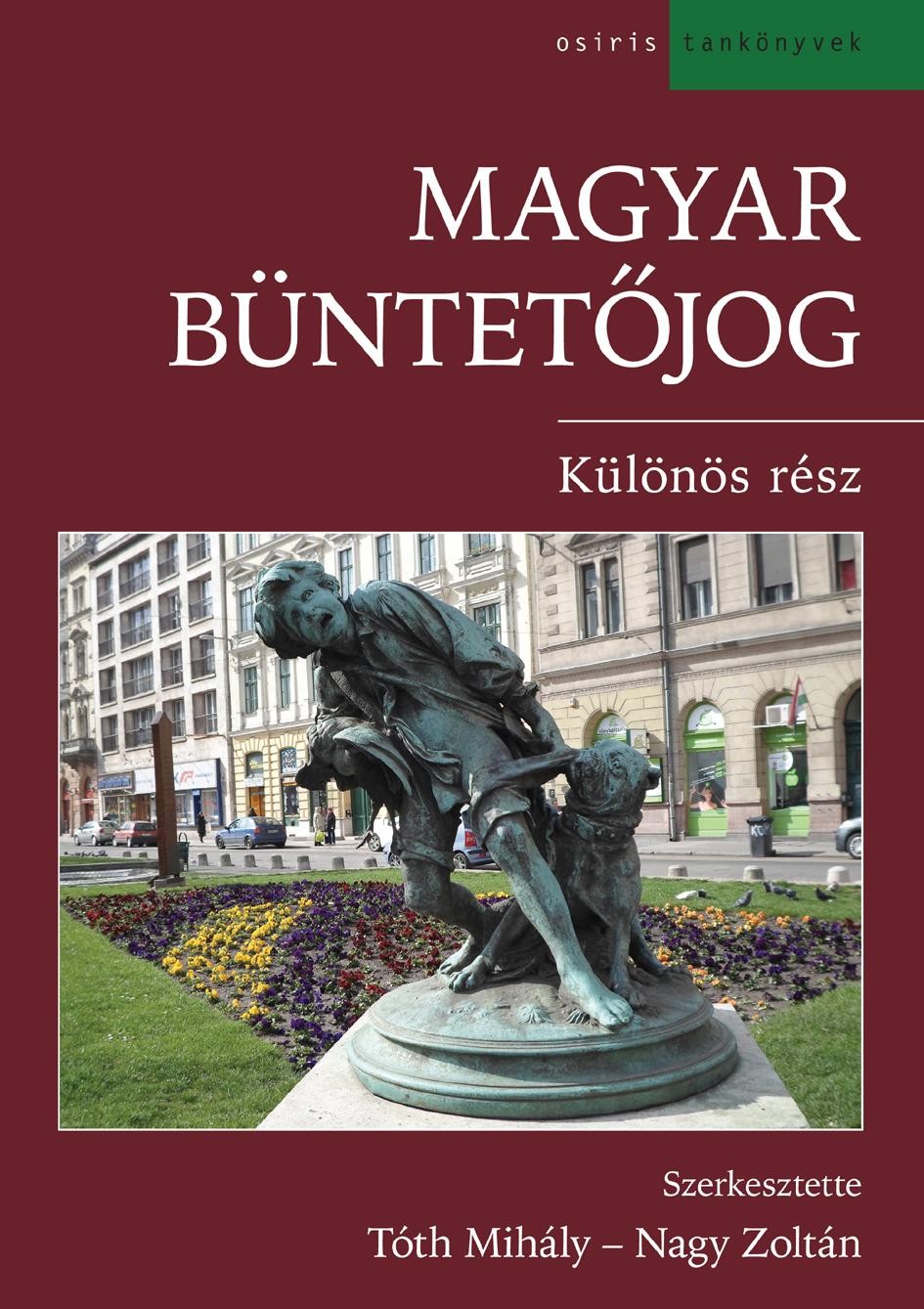 MAGYAR BÜNTETŐJOG - KÜLÖNÖS RÉSZ (2014)