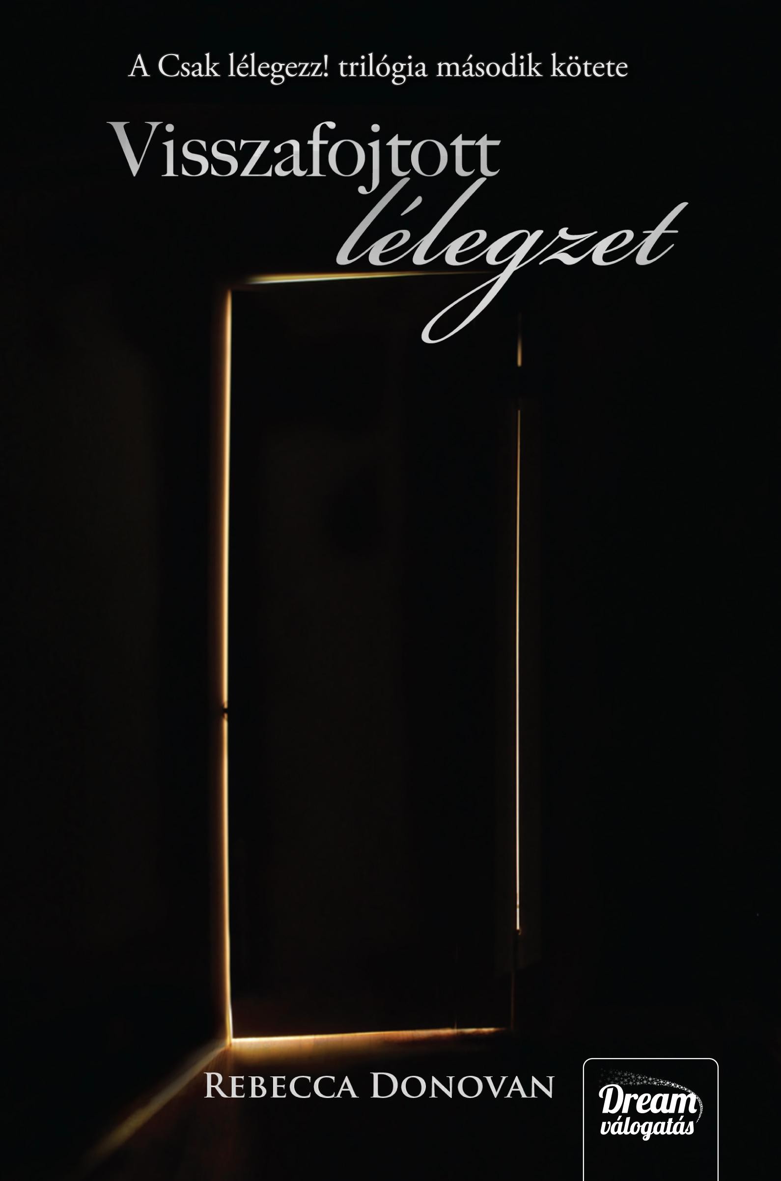 VISSZAFOJTOTT LÉLEGZET - FŰZÖTT (2014)