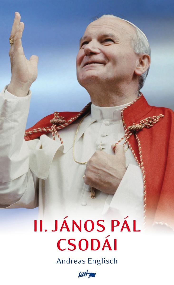 II. JÁNOS PÁL CSODÁI (2014)