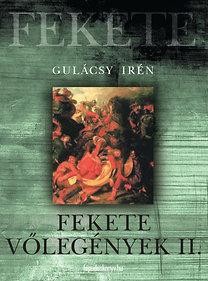 FEKETE VŐLEGÉNYEK II. (2010)