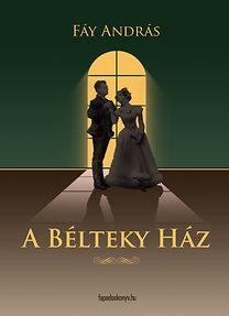 A BÉLTEKY HÁZ (2010)