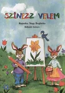 SZÍNEZZ VELEM - KIFESTŐ KÖNYV (2014)