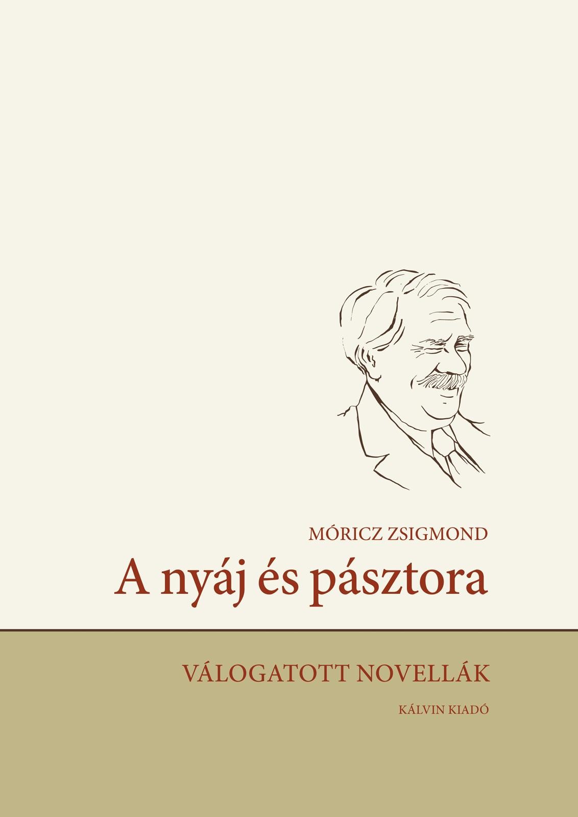 A NYÁJ ÉS PÁSZTORA - VÁLOGATOTT NOVELLÁK (2014)