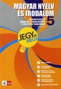 MAGYAR NYELV ÉS IRODALOM 5. GYAKORLÓKÖNYV - JEGYRE MEGY! (ÚJ BORÍTÓ!!) (2013)