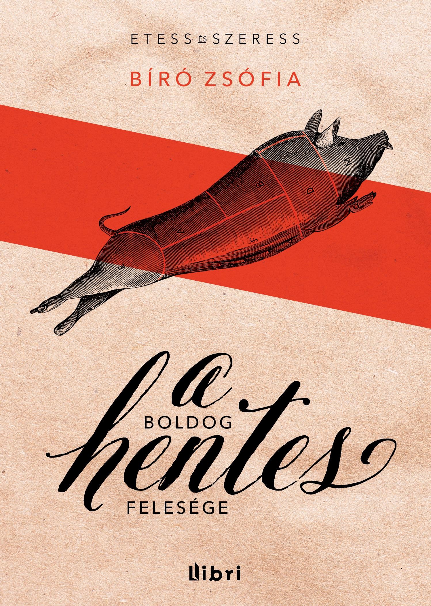 A BOLDOG HENTES FELESÉGE (2014)