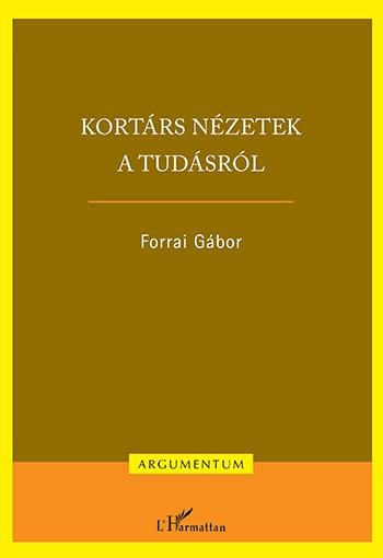 KORTÁRS NÉZETEK A TUDÁSRÓL (2014)