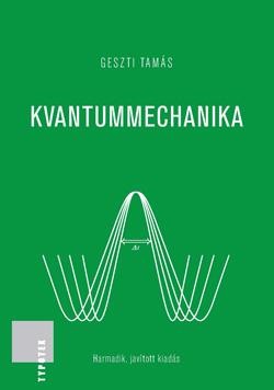 KVANTUMMECHANIKA - 3. JAVÍTOTT KIAD. (2014)