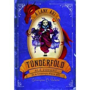 A LÁNY, AKI TÜNDÉRFÖLD ALÁ ZUHANT ÉS A TIVORNYA ÉLÉRE ÁLLT (2014)
