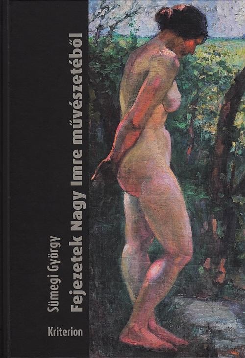 FEJEZETEK NAGY IMRE MŰVÉSZETÉBŐL (2013)