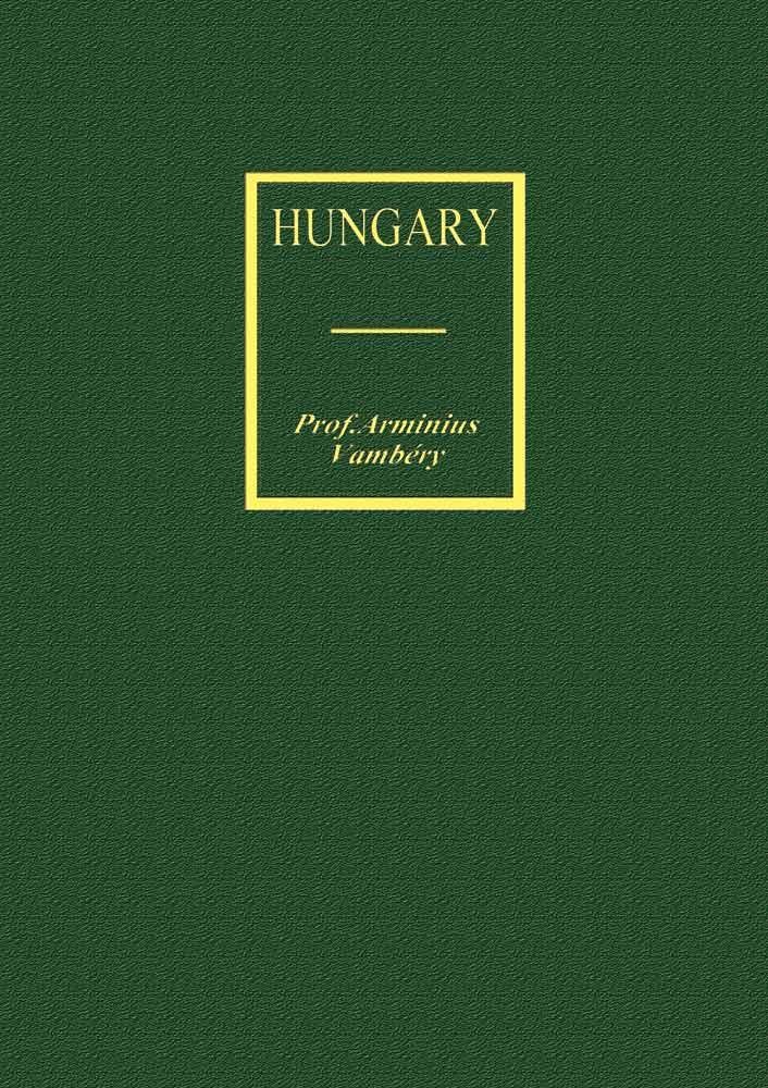 HUNGARY (IN ANCIENT, MEDIEVAL AND MODERN TIMES) (2014)