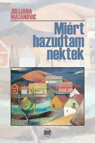 MIÉRT HAZUDTAM NEKTEK (2014)