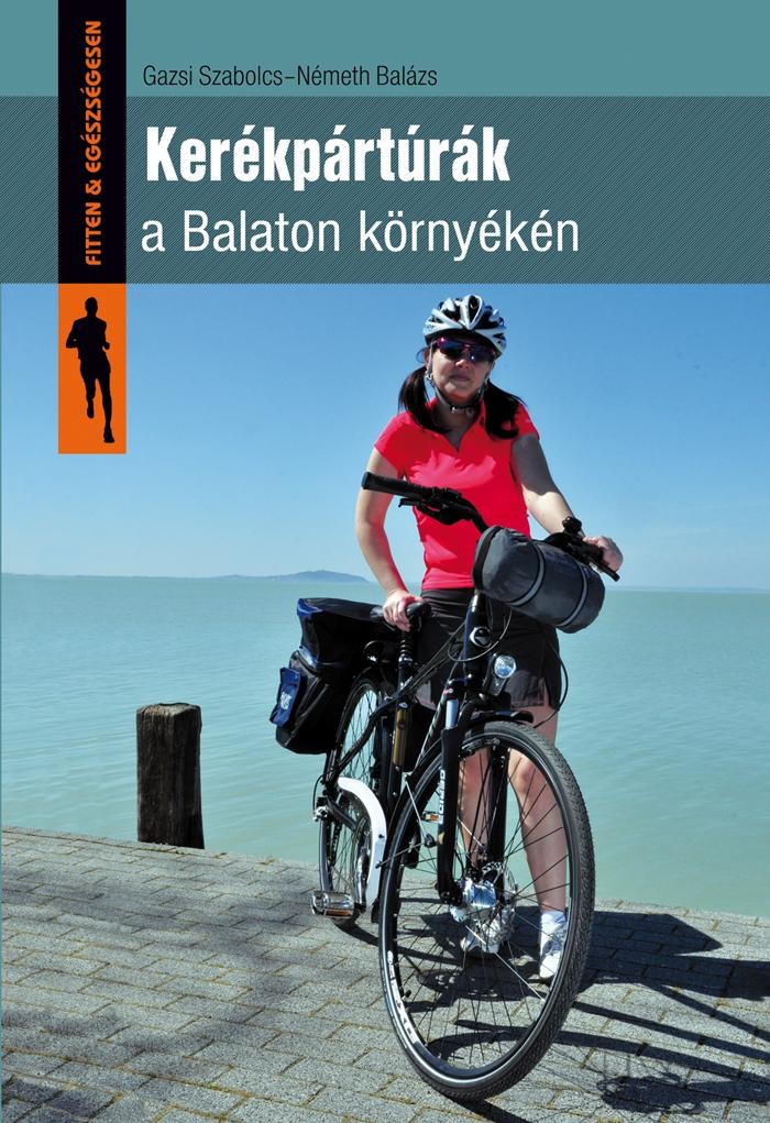 KERÉKPÁRTÚRÁK A BALATON KÖRNYÉKÉN (2014)