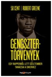 GENGSZTERTÖRVÉNYEK - EGY RAPPERBŐL LETT ÜZLETEMBER TANÁCSAI A SIKERHEZ (2014)