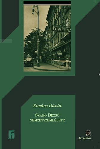 SZABÓ DEZSŐ NEMZETSZEMLÉLETE (2014)