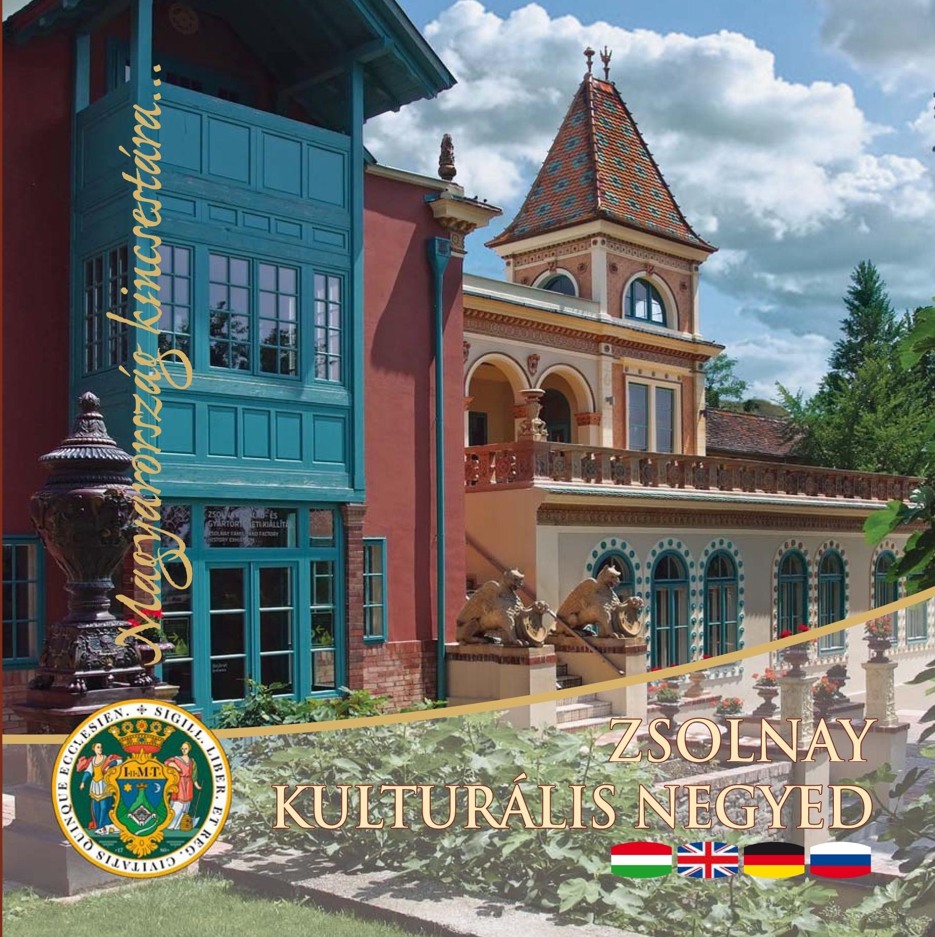 ZSOLNAY KULTURÁLIS NEGYED - MAGYARORSZÁG KINCSESTÁRA... (2014)
