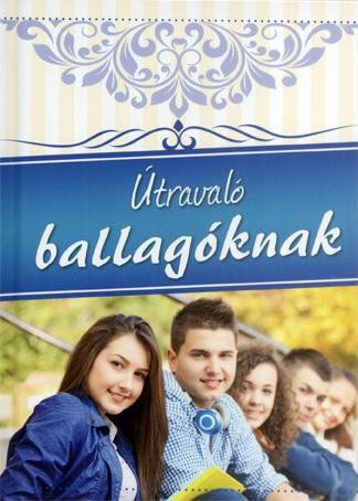ÚTRAVALÓ BALLAGÓKNAK (2014)