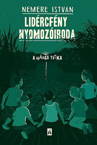 LIDÉRCFÉNY NYOMOZÓIRODA - A NÁDAS TITKA (2014)
