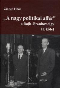 A NAGY POLITIKAI AFFÉR - A RAJK-BRANKOV-ÜGY II. (2014)