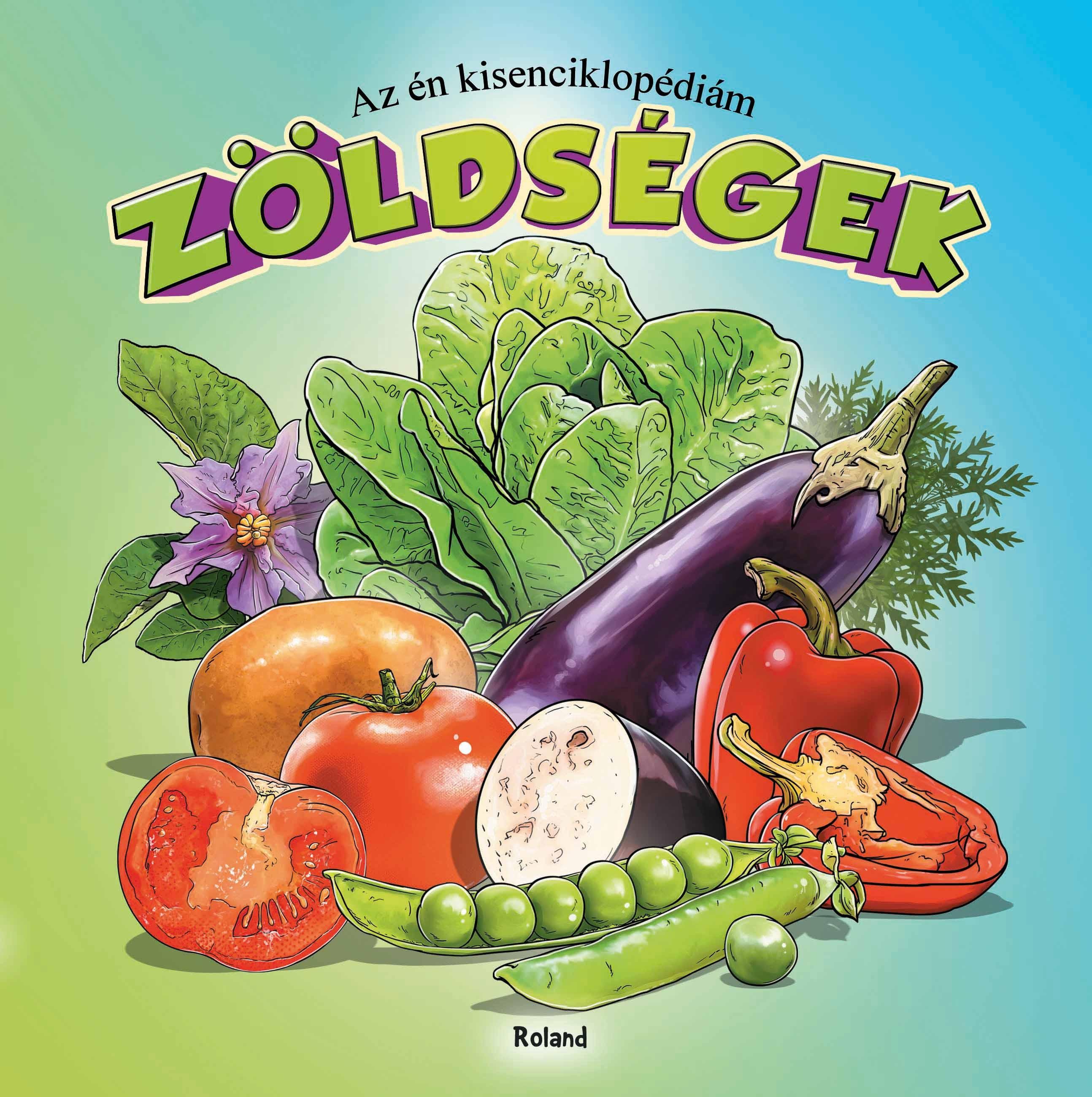 ZÖLDSÉGEK - AZ ÉN KISENCIKLOPÉDIÁM (2014)