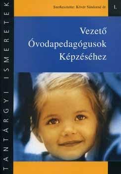 TANTÁRGYI ISMERETEK I. VEZETŐ ÓVODAPEDAGÓGUSOK KÉPZÉSÉHEZ (2003)