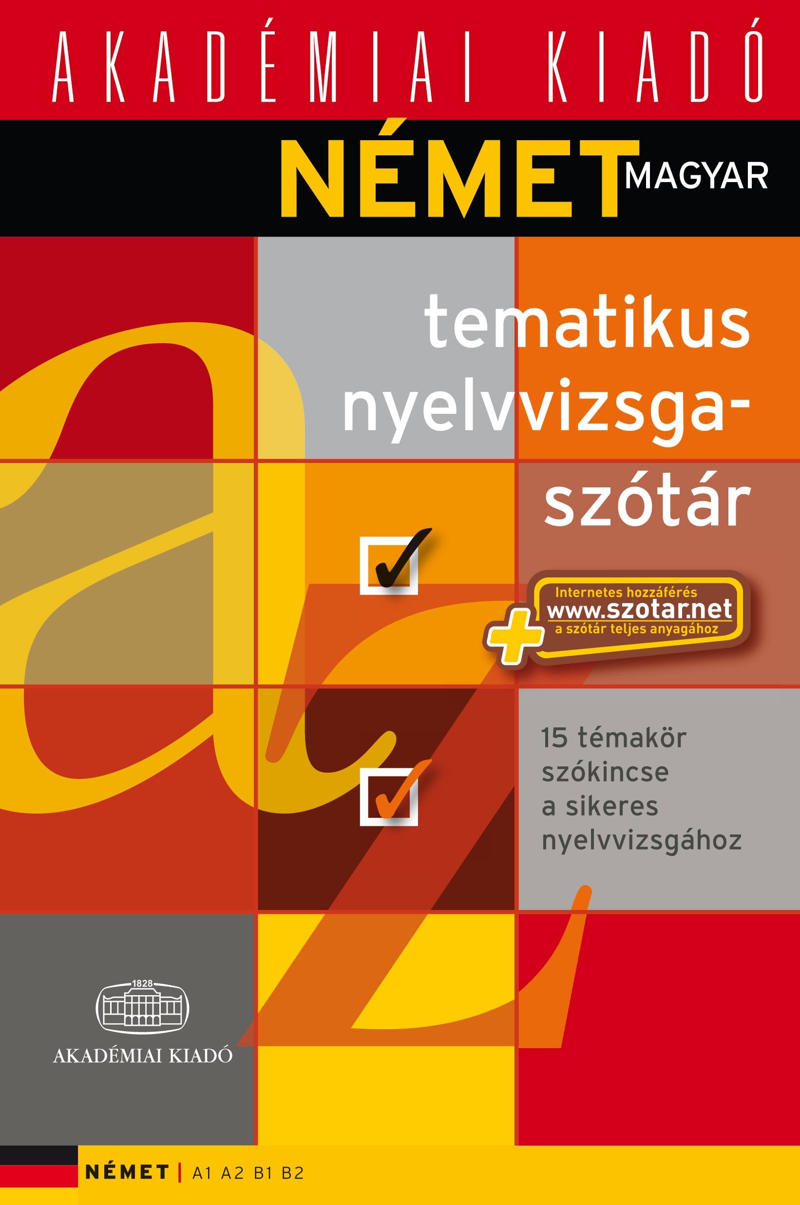 NÉMET-MAGYAR TEMATIKUS NYELVVIZSGASZÓTÁR +NET (2014)