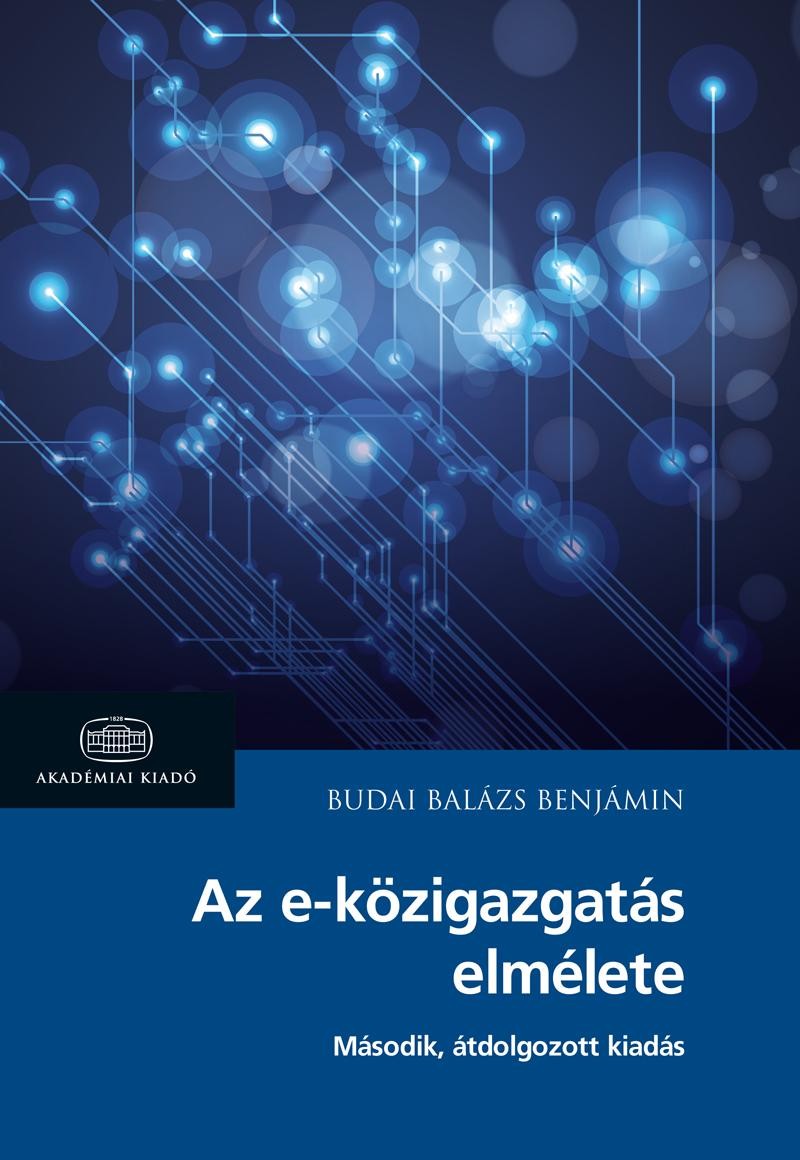 AZ E-KÖZIGAZGATÁS ELMÉLETE (ÚJ) (2014)