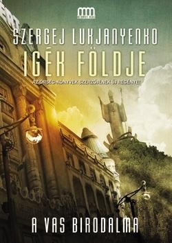 IGÉK FÖLDJE - A VAS BIRODALMA (2014)
