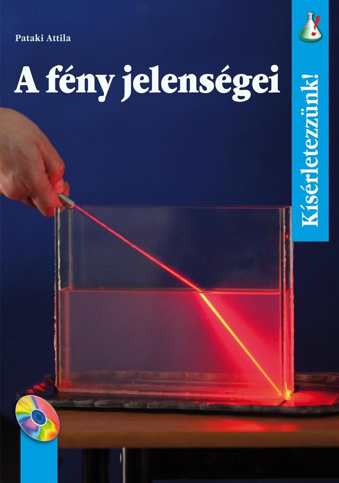 A FÉNY JELENSÉGEI - KÍSÉRLETEZZÜNK! (2014)