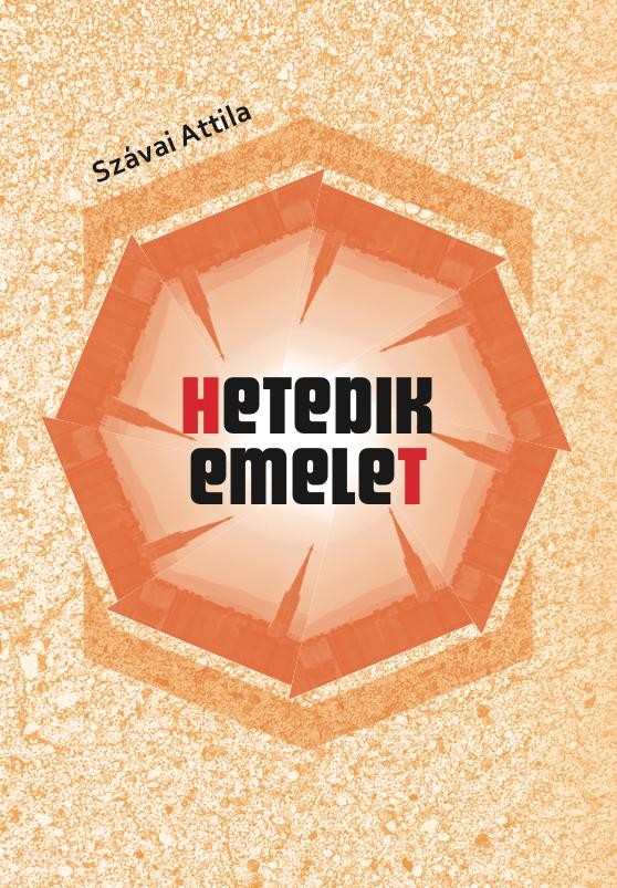 HETEDIK EMELET (2013)