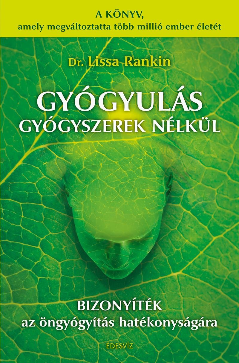 GYÓGYULÁS GYÓGYSZEREK NÉLKÜL (2014)