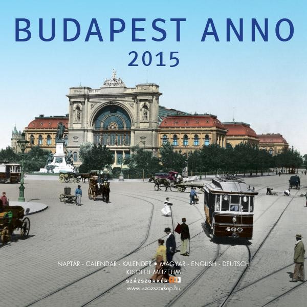 BUDAPEST ANNO 2015 - NAPTÁR 22*22 (2014)
