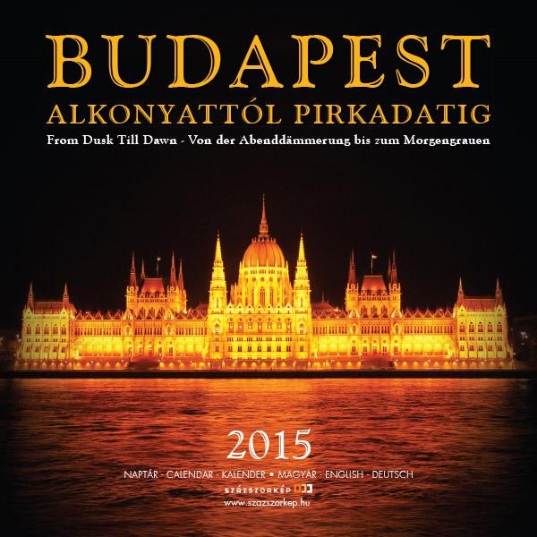 BUDAPEST ALKONYATTÓL PIRKADATIG 2015 - NAPTÁR 18*18 (2014)