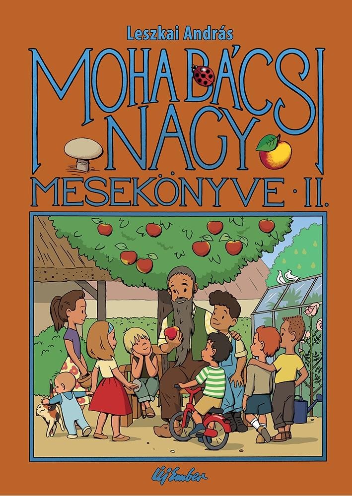 MOHA BÁCSI NAGY MESEKÖNYVE II. (2014)