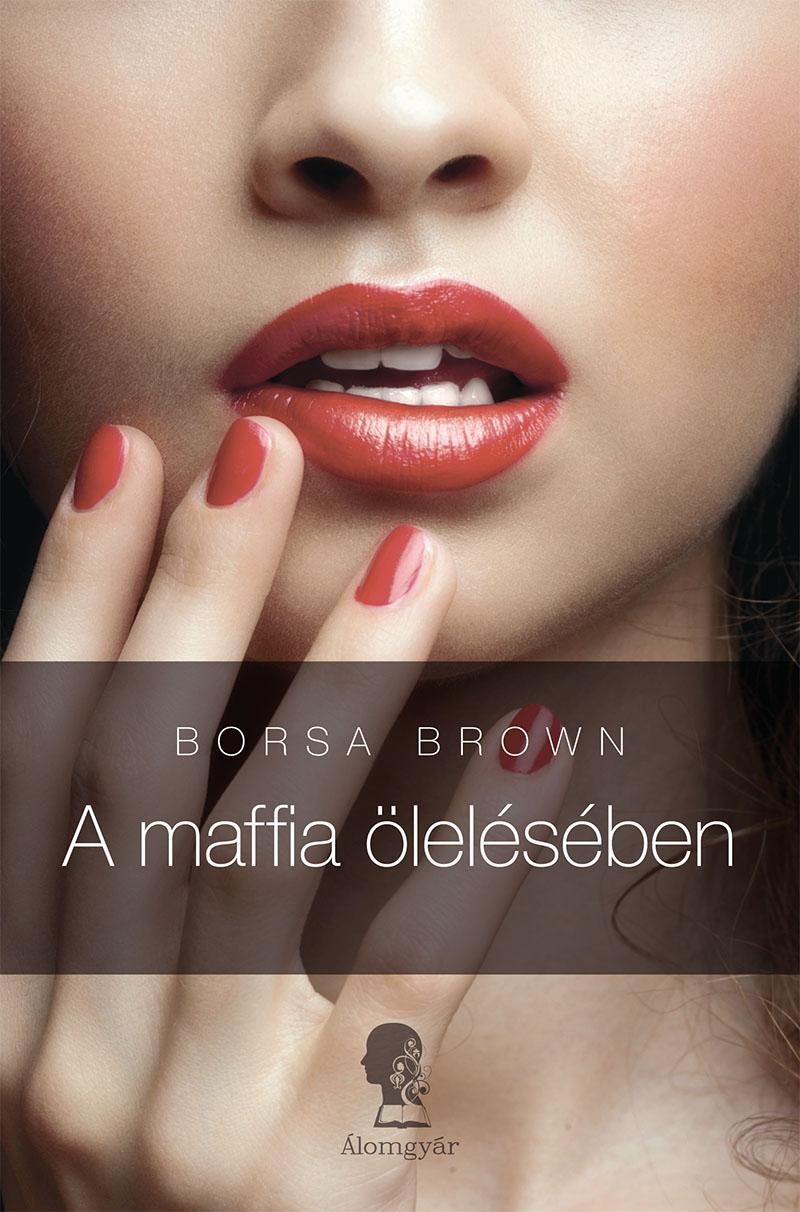 A MAFFIA ÖLELÉSÉBEN (2014)