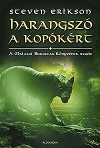 HARANGSZÓ A KOPÓKÉRT - A MALAZAI BUKOTTAK KÖNYVÉNEK REGÉJE VIII. (2014)