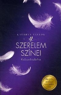 A SZERELEM SZÍNEI - FELSZABADULVA (2014)